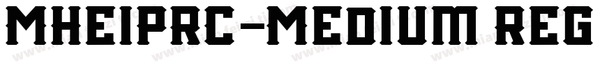 MHeiPRC-Medium Regul字体转换